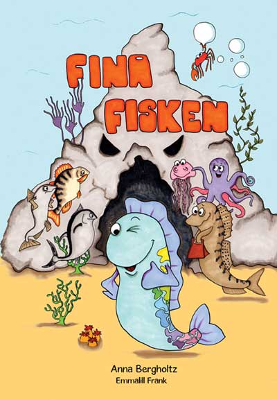 Bokomslag för barnboken Fina fisken. Fiskar och bläckfiskar framför en grotta under vattnet. Illustratör Emmalill Frank.